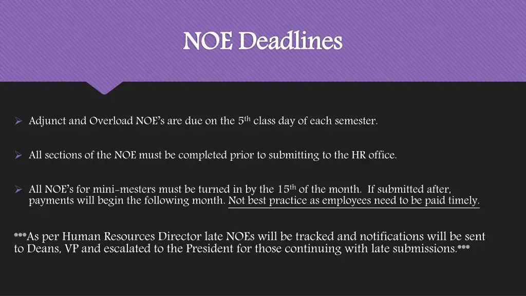 noe deadlines