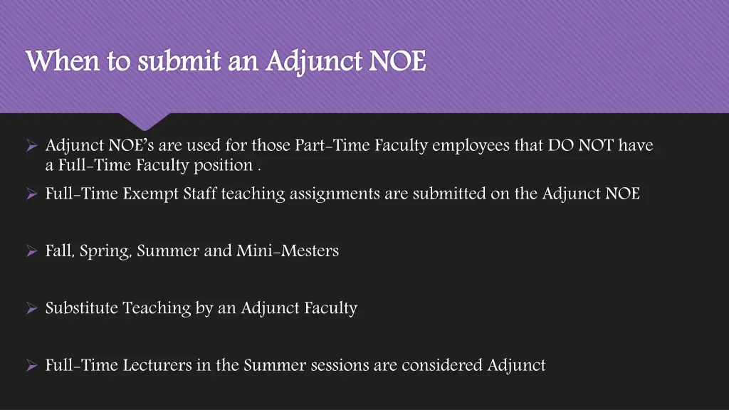 when to submit an adjunct noe