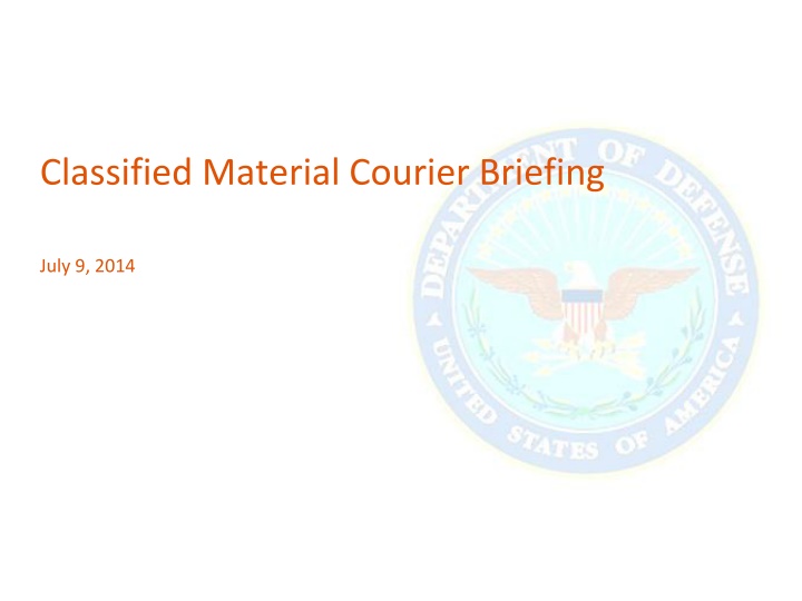 classified material courier briefing