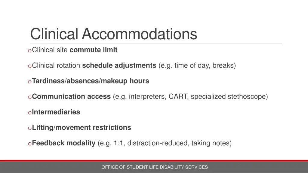 clinical accommodations o clinical site commute