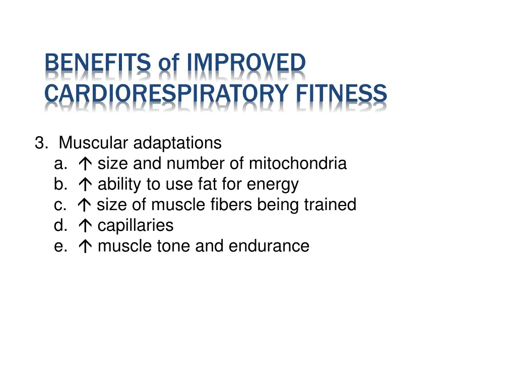 benefits of improved cardiorespiratory fitness 1