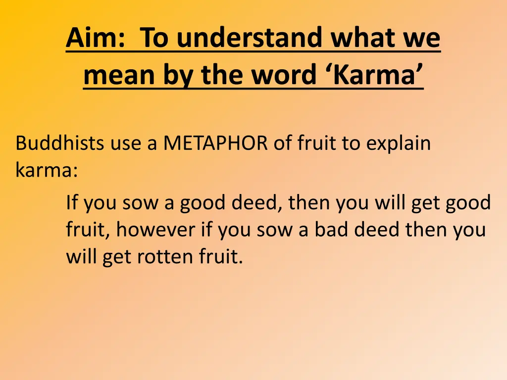 aim to understand what we mean by the word karma 2