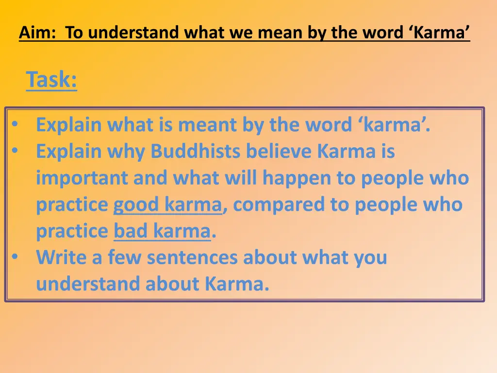 aim to understand what we mean by the word karma 4