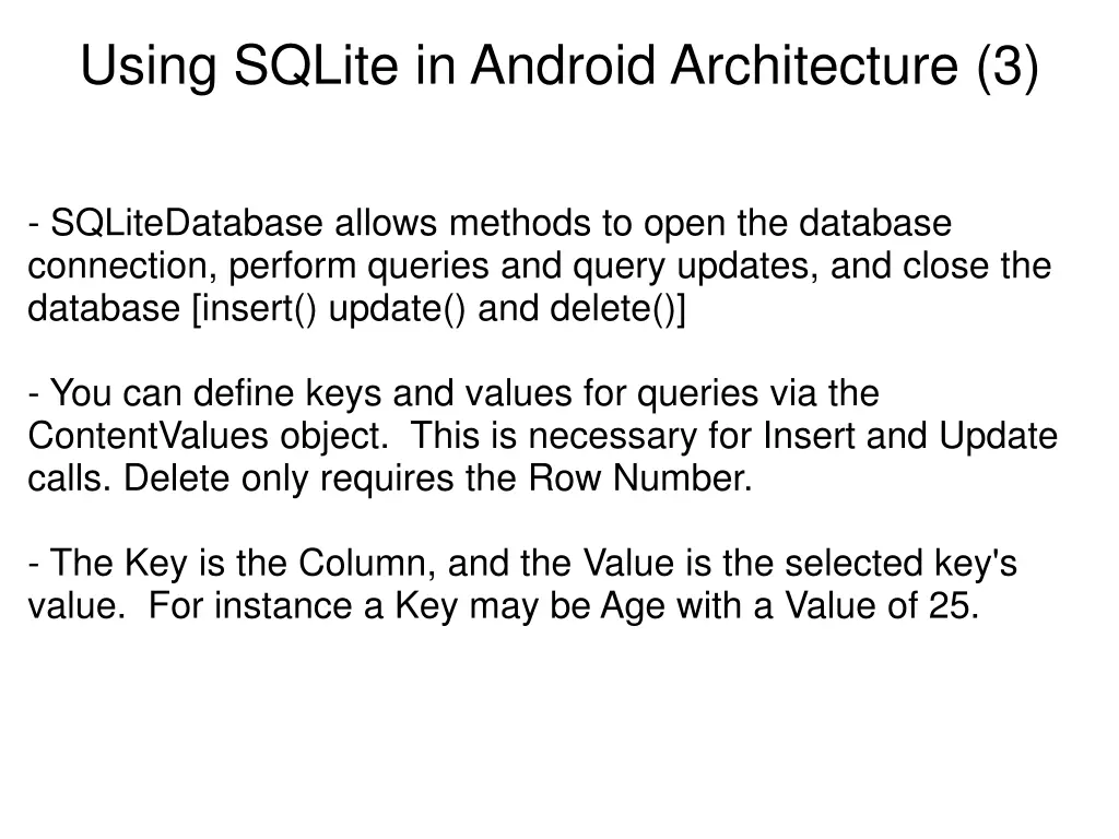 using sqlite in android architecture 3