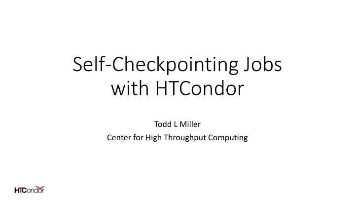 self checkpointing jobs with htcondor