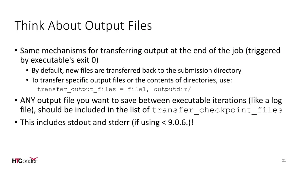 think about output files