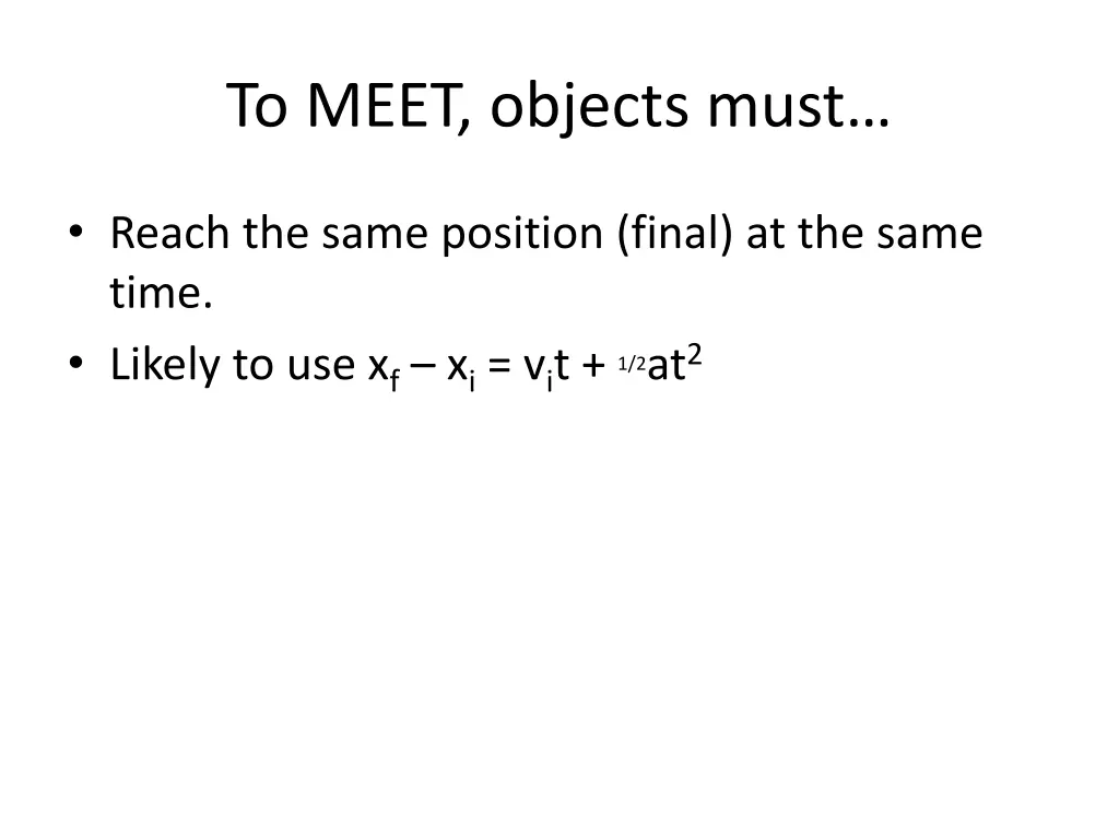 to meet objects must