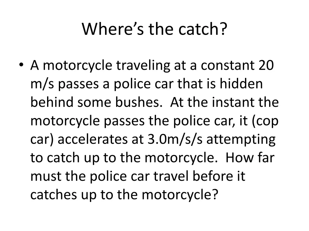 where s the catch