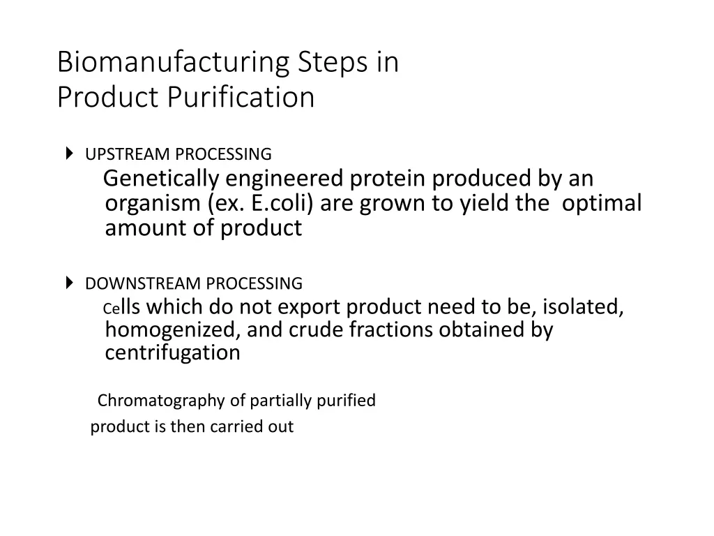 biomanufacturing steps in product purification