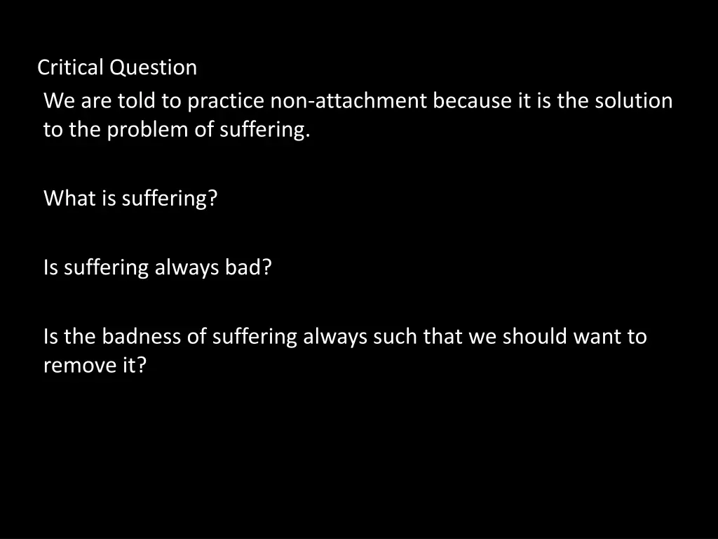 critical question we are told to practice