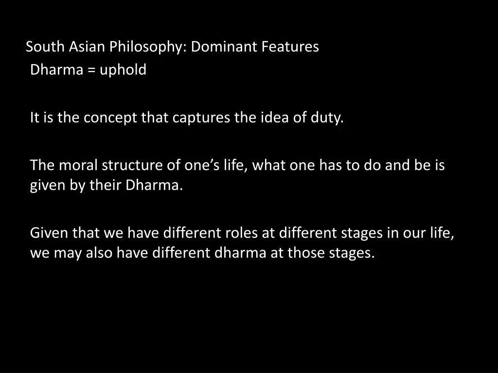 south asian philosophy dominant features dharma