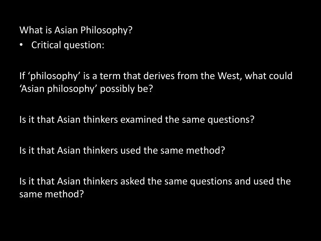 what is asian philosophy critical question