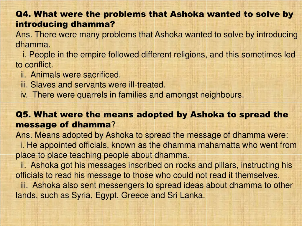 q4 what were the problems that ashoka wanted