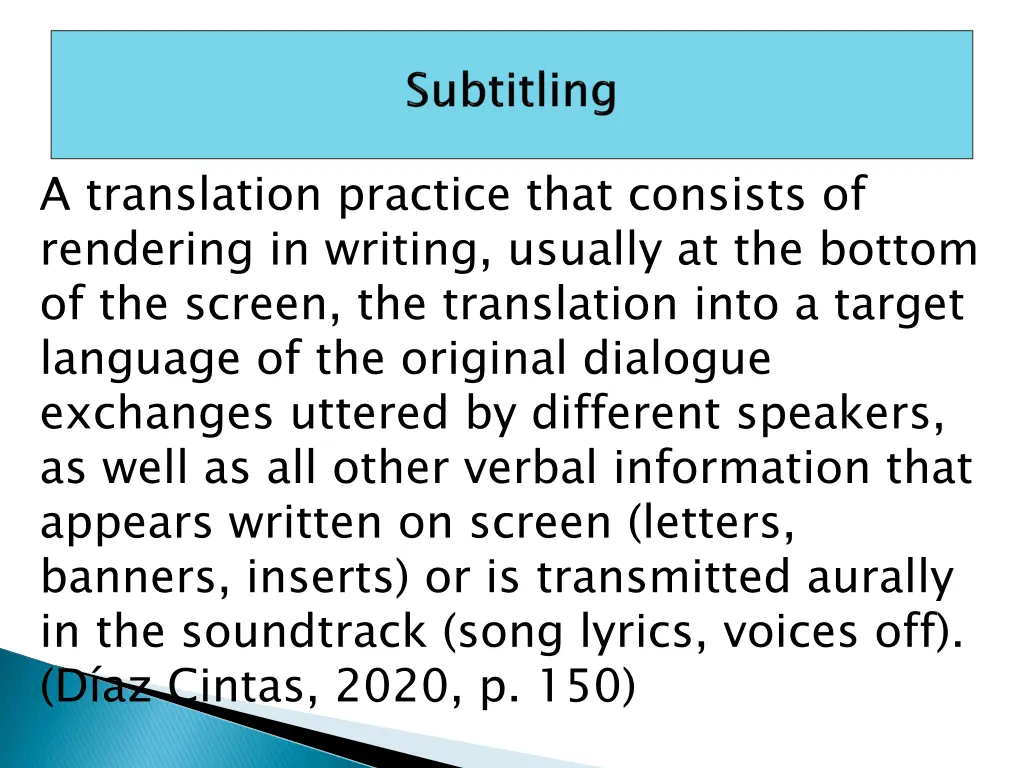 a translation practice that consists of rendering
