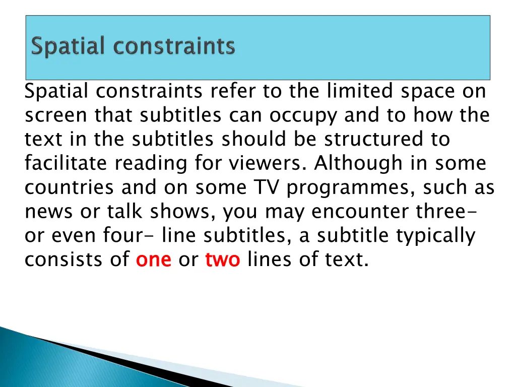 spatial constraints refer to the limited space