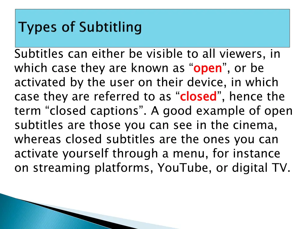 subtitles can either be visible to all viewers