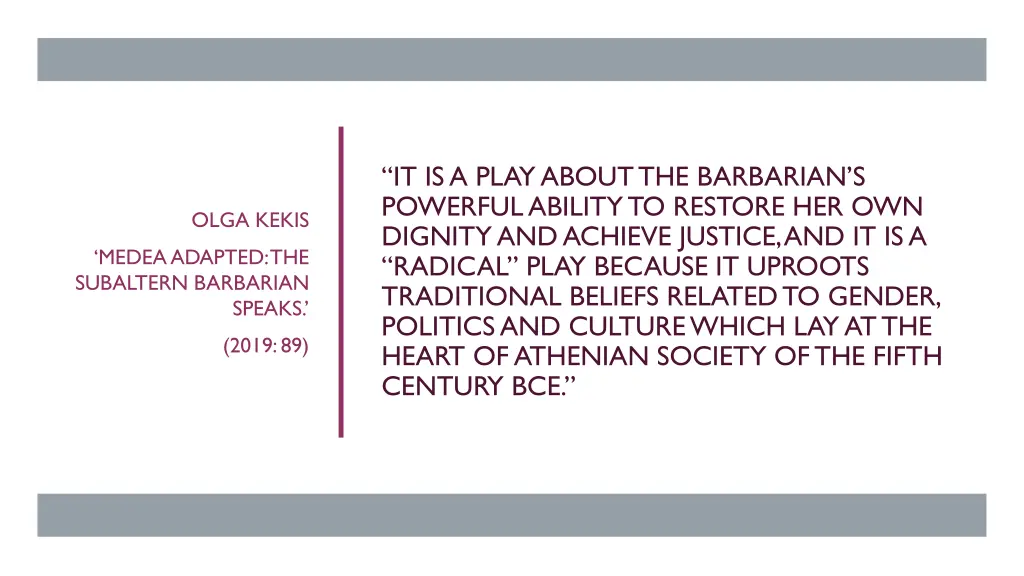 it is a play about the barbarian s powerful