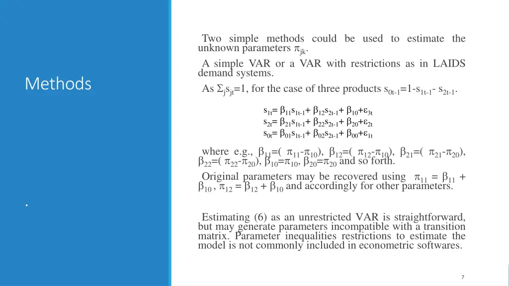 two simple methods could be used to estimate
