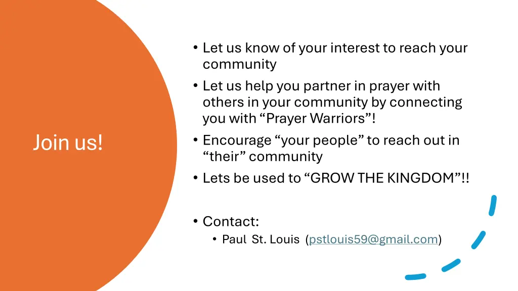 let us know of your interest to reach your