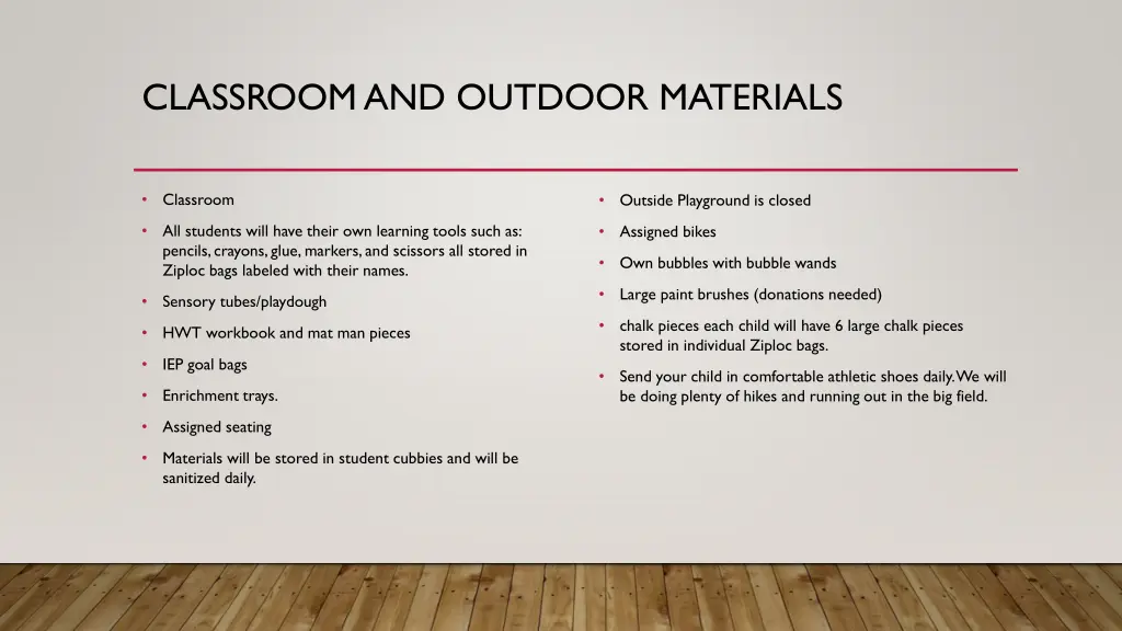 classroom and outdoor materials
