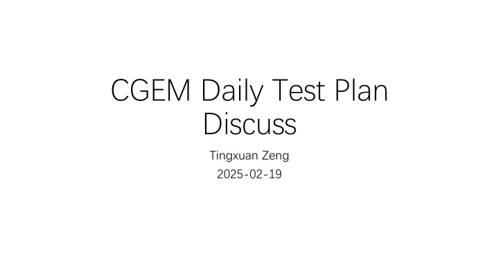 cgem daily test plan discuss