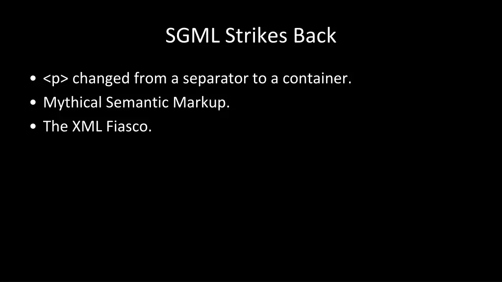 sgml strikes back