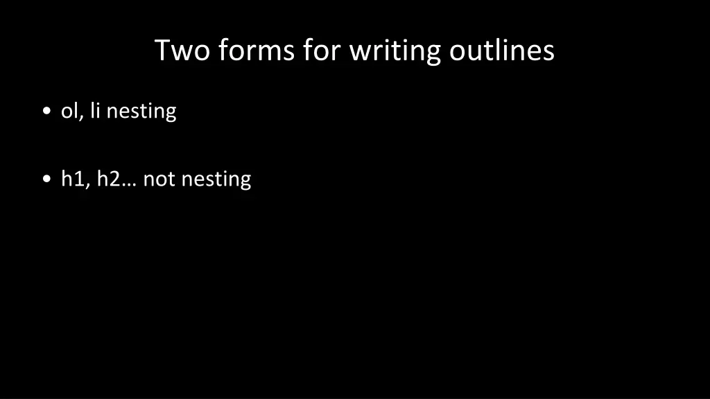 two forms for writing outlines