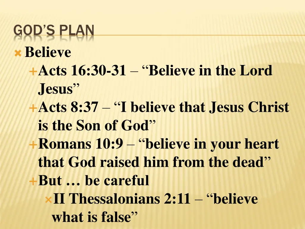 god s plan believe acts 16 30 31 believe