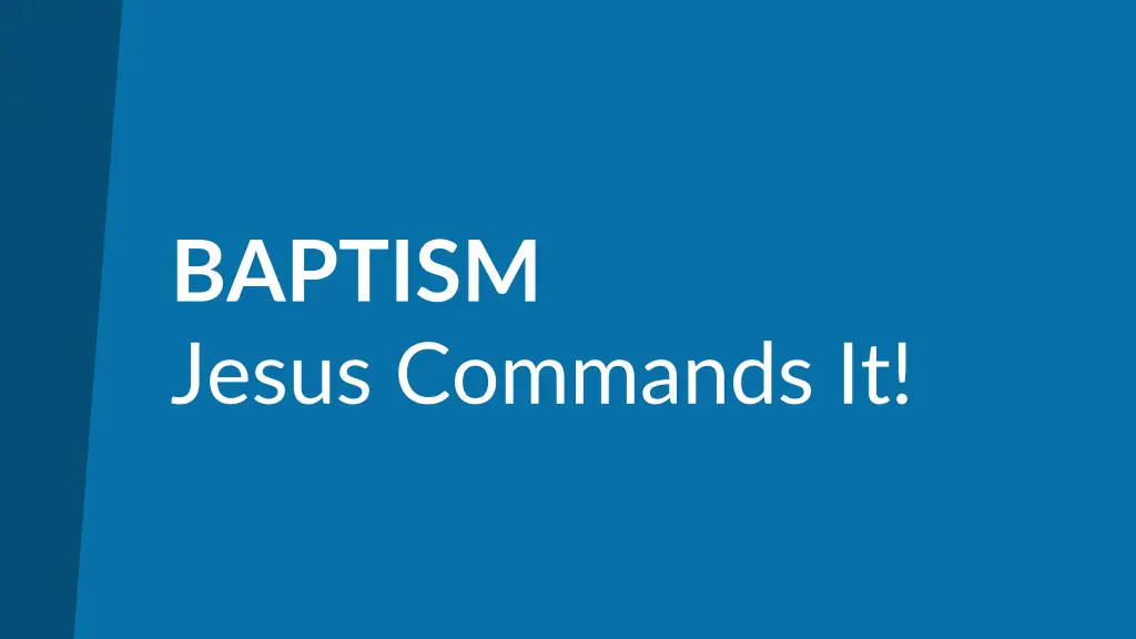 baptism jesus commands it