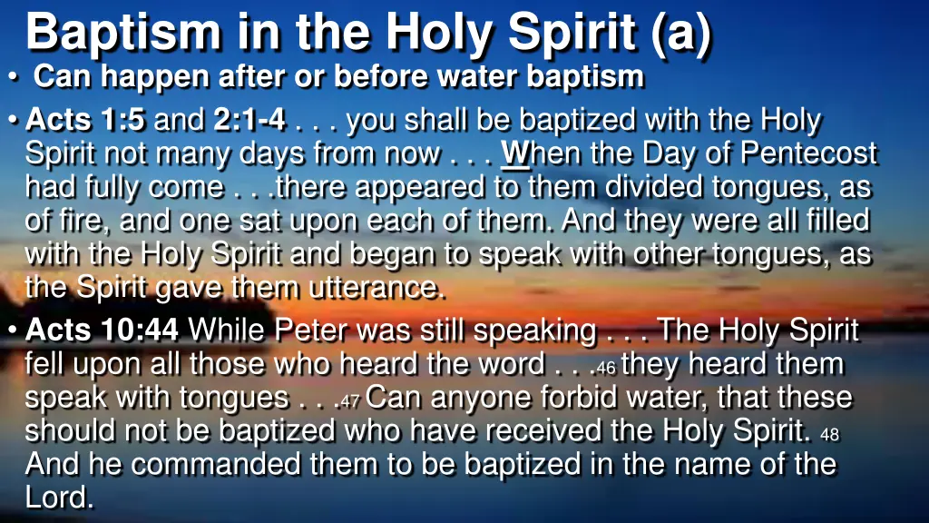 baptism in the holy spirit a can happen after