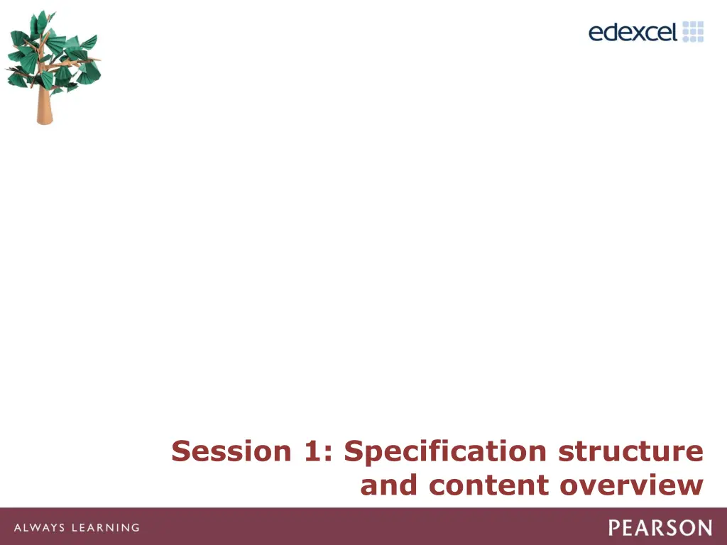 session 1 specification structure and content