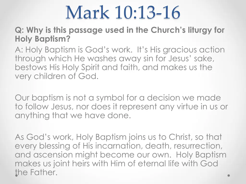 mark 10 13 16 q why is this passage used