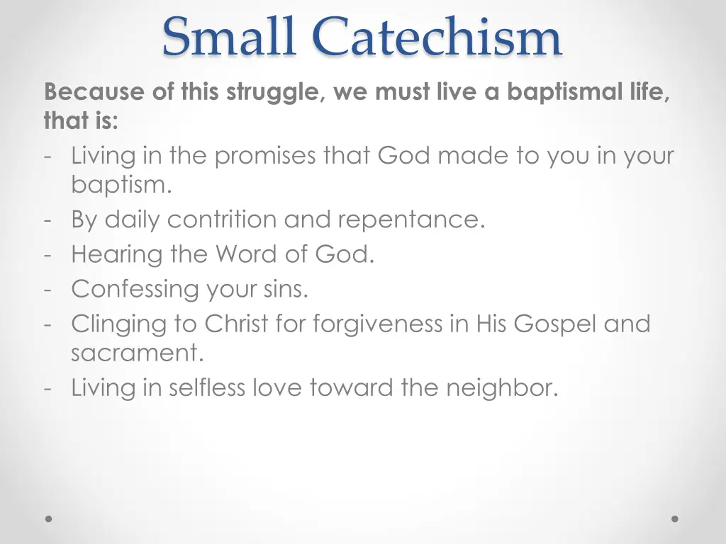 small catechism because of this struggle we must