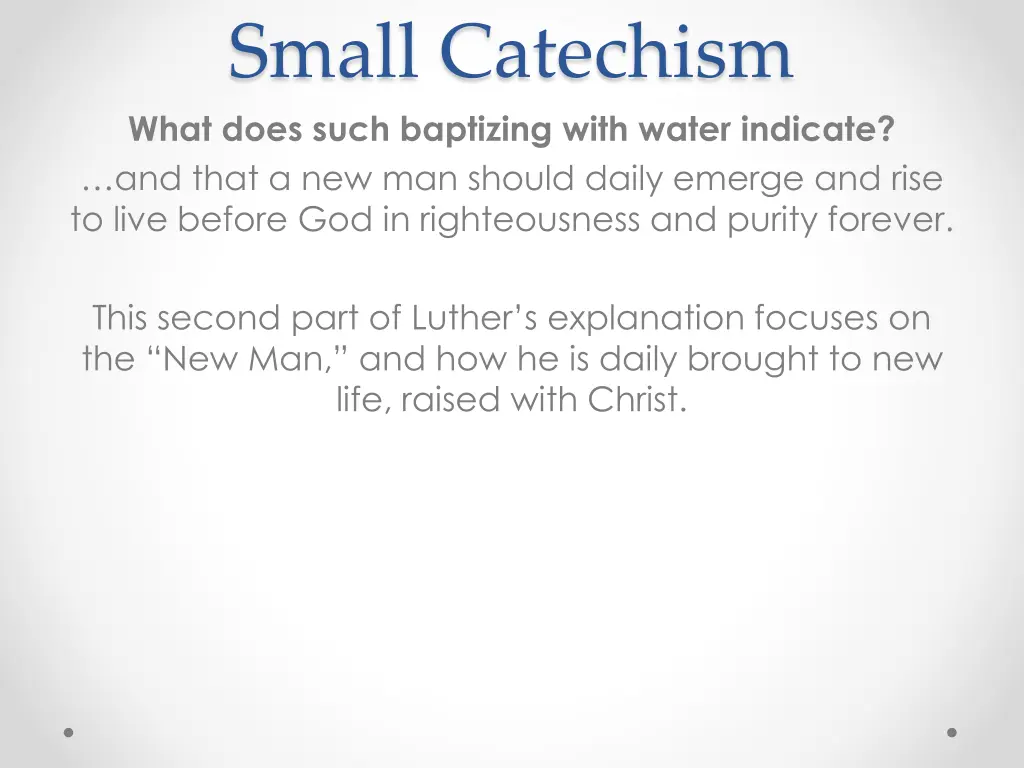 small catechism what does such baptizing with 2