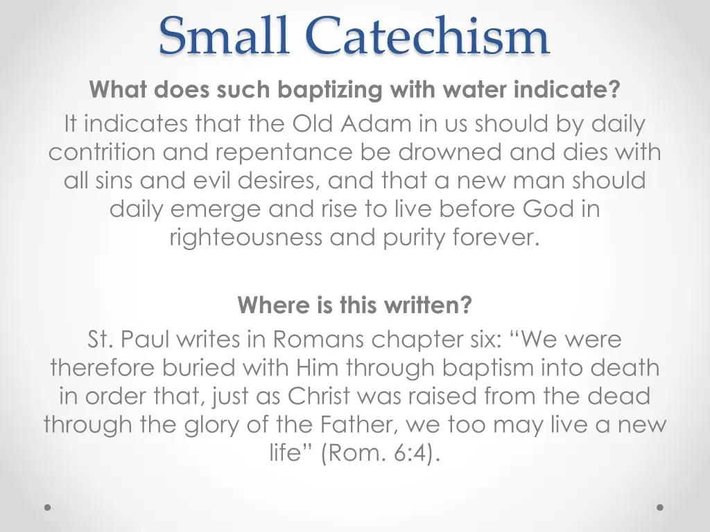 small catechism what does such baptizing with