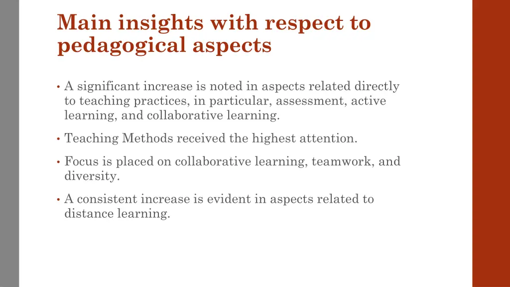 main insights with respect to pedagogical aspects