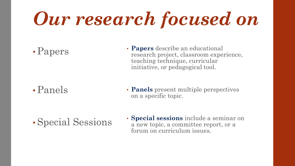 our research focused on