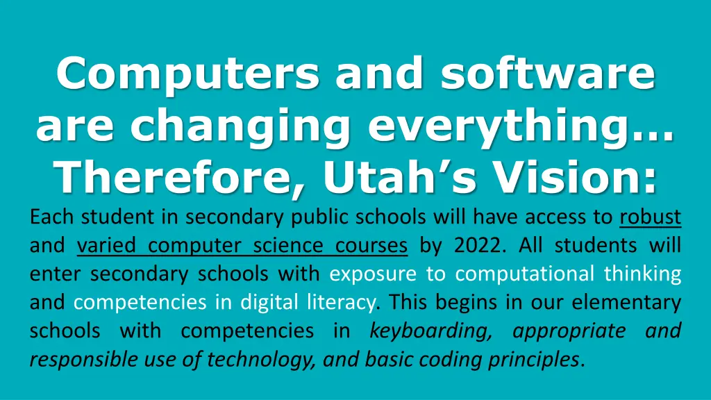 computers and software are changing everything