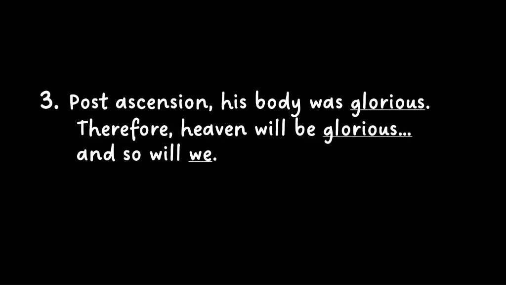 3 3 post ascension his body was post ascension