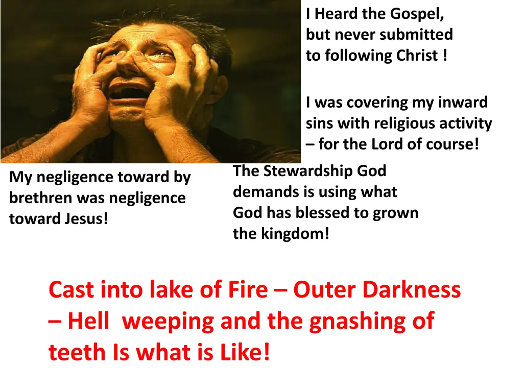 i heard the gospel but never submitted