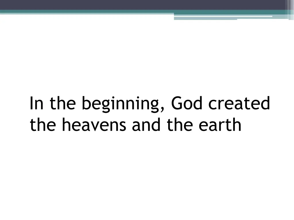in the beginning god created the heavens