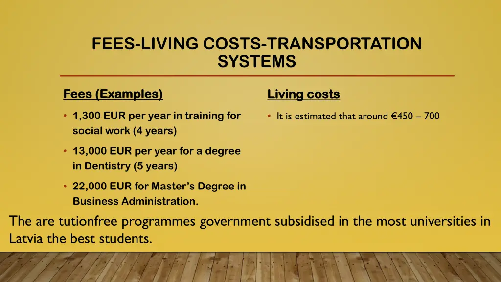 fees living costs transportation systems