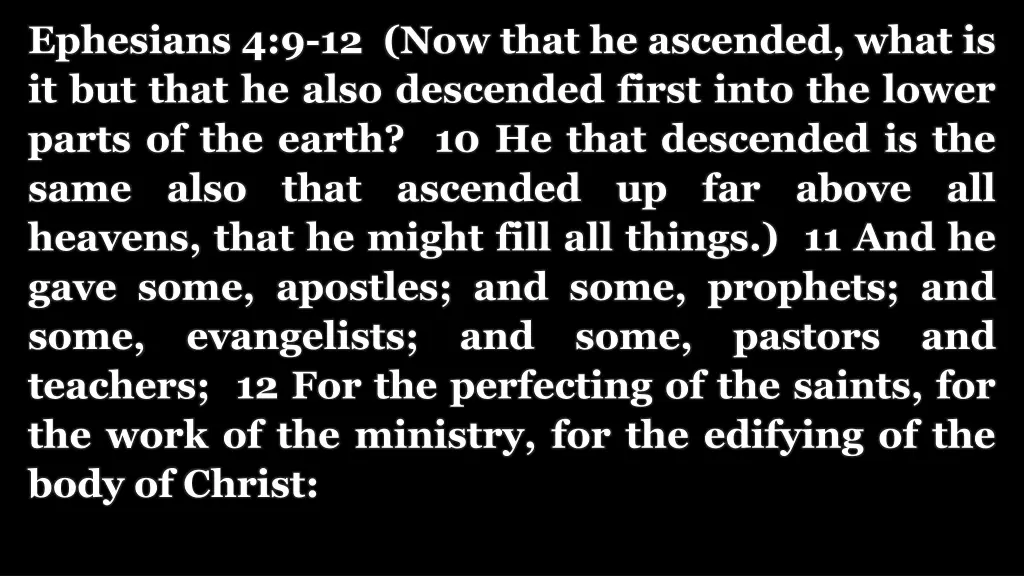ephesians 4 9 12 now that he ascended what