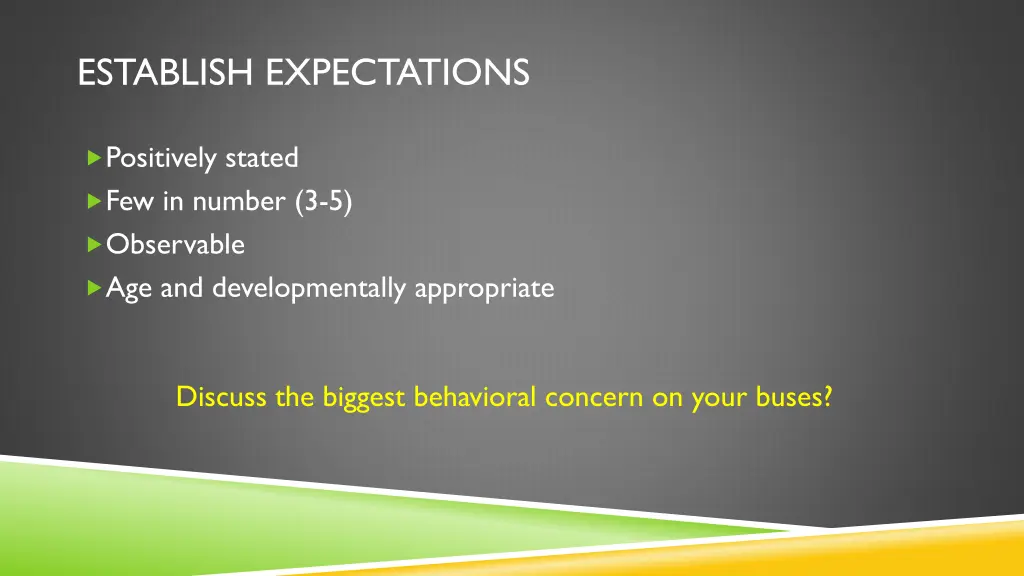 establish expectations