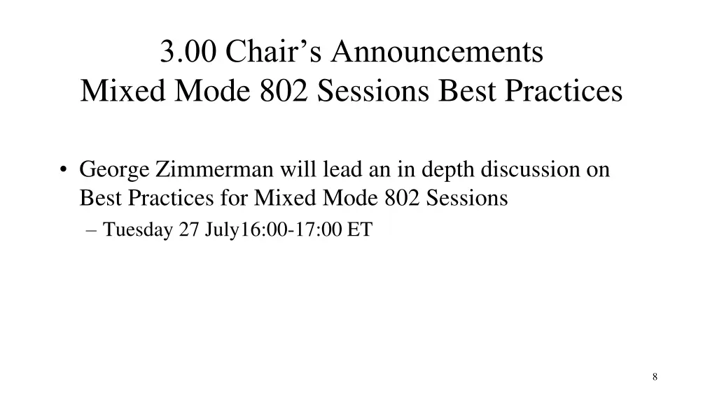 3 00 chair s announcements mixed mode