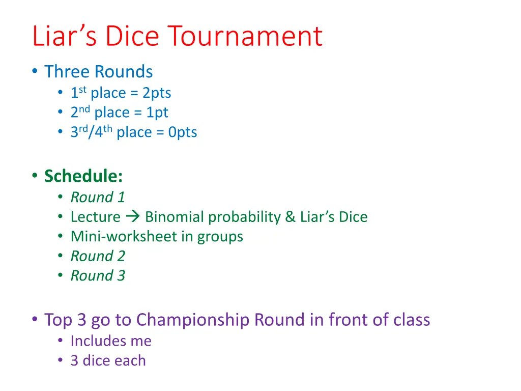 liar s dice tournament three rounds 1 st place 1