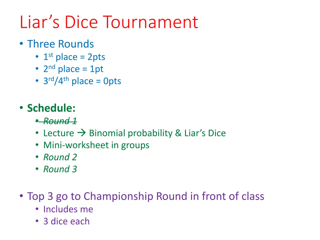 liar s dice tournament three rounds 1 st place