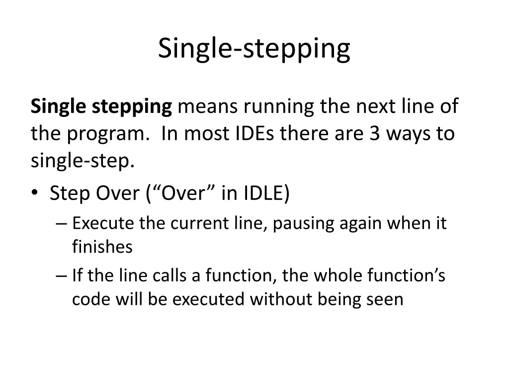 single stepping