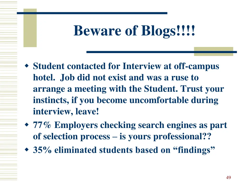 beware of blogs