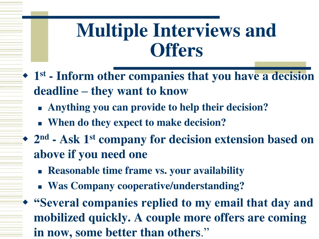 multiple interviews and offers